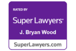 Rated By Super Lawyers | J. Bryan Wood | SuperLawyers.com