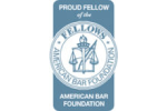 Proud Fellow of the American Bar Foundation